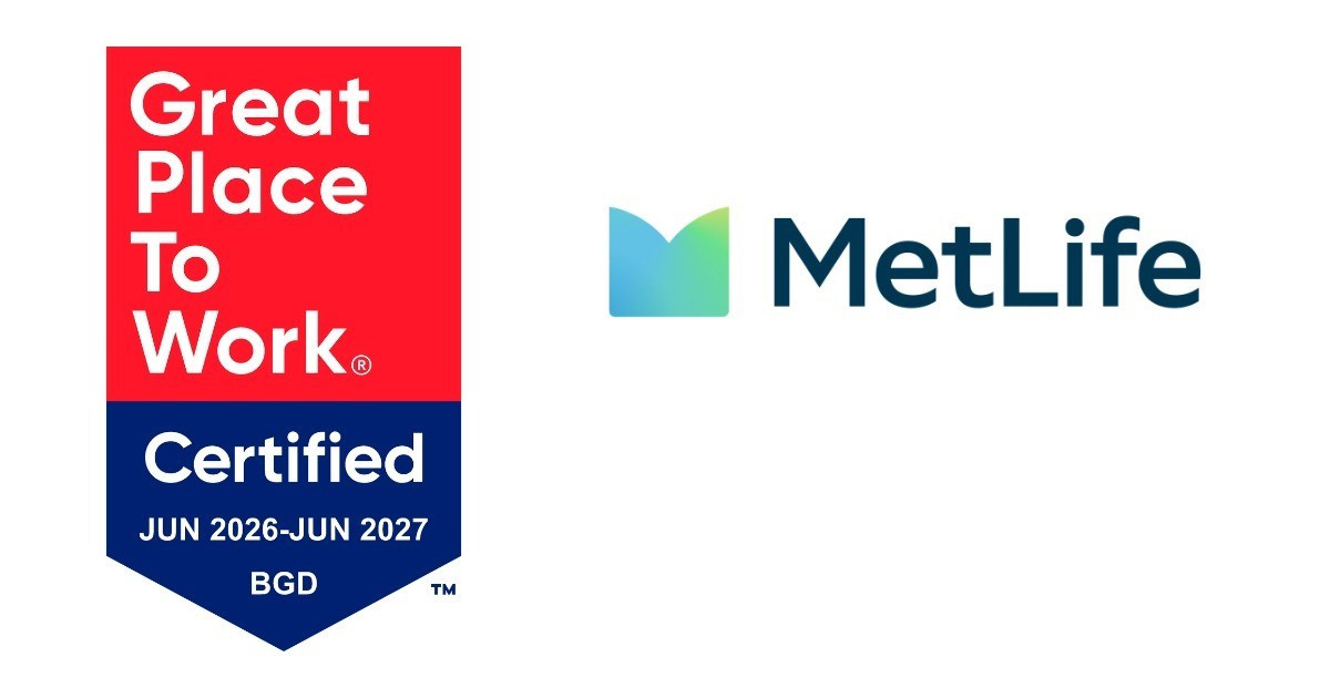 MetLife Bangladesh recognized as a great place to work for the third consecutive time